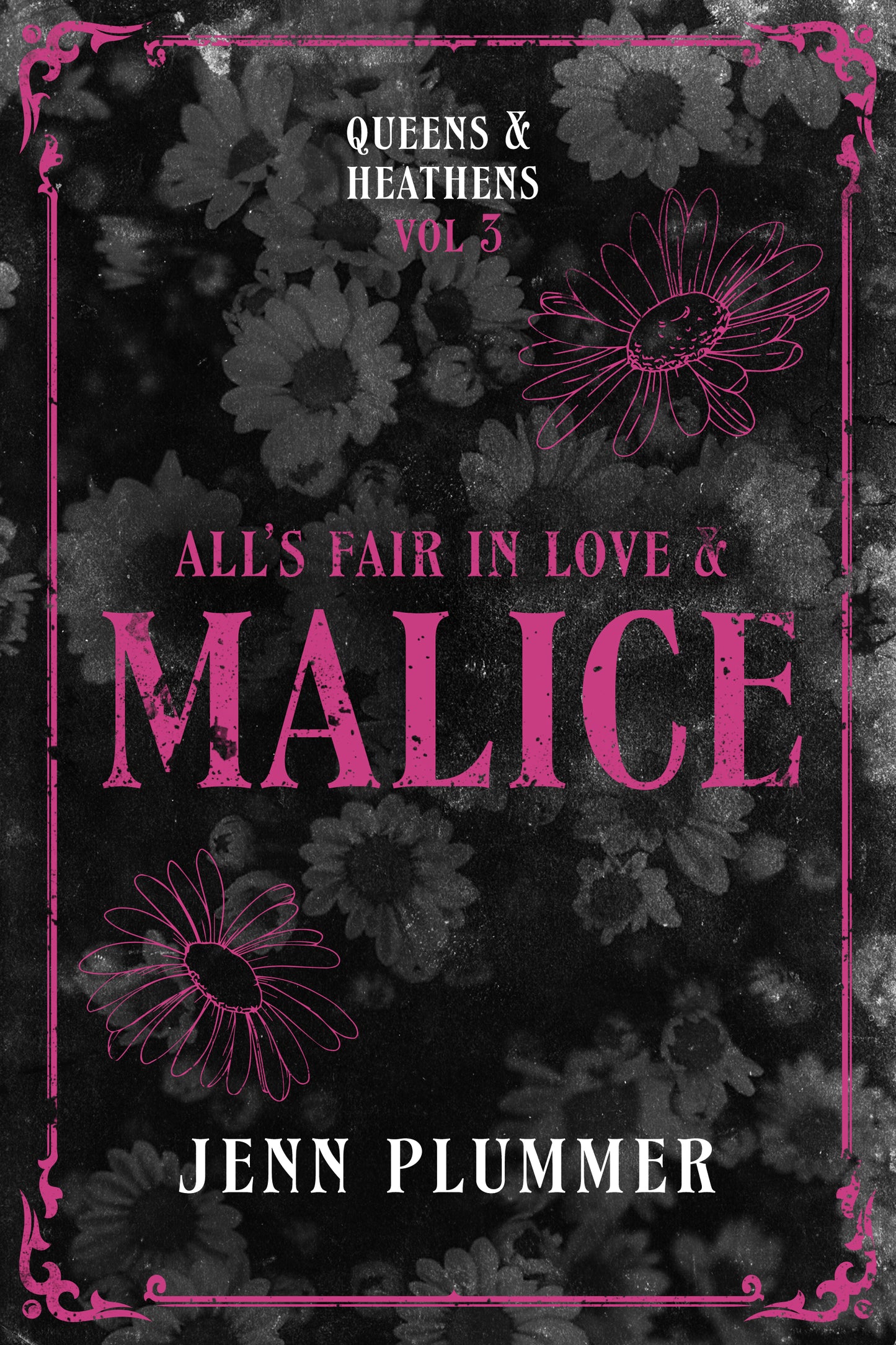 All's Fair in Love & Malice